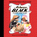 The Princess in Black and the Science Fair Scare Audiobook