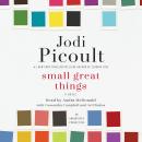 Small Great Things: A Novel, Jodi Picoult