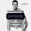 Offside: My Life Crossing the Line Audiobook