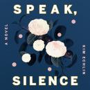 Speak, Silence Audiobook