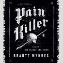 Pain Killer: A Memoir of Big League Addiction Audiobook