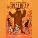 The Great Bear: The Misewa Saga, Book Two Audiobook