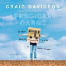 Precious Cargo: My Year of Driving the Kids on School Bus 3077 Audiobook