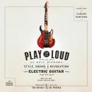Play It Loud: An Epic History of the Style, Sound, and Revolution of the Electric Guitar Audiobook