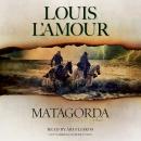 Matagorda: A Novel Audiobook