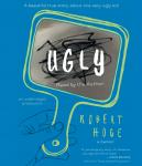 Ugly: A Beautiful True Story about One Very Ugly Kid Audiobook