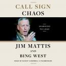 Call Sign Chaos: Learning to Lead, Jim Mattis, Bing West