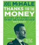 Thanks for the Money: How to Use My Life Story to Become the Best Joel McHale You Can Be Audiobook