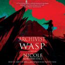 Archivist Wasp: A Novel Audiobook