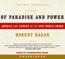 Of Paradise and Power: America and Europe in the New World Order Audiobook