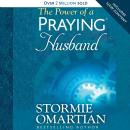The Power of a Praying Husband Audiobook