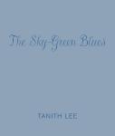 The Sky-Green Blues Audiobook