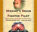 Mozart's Brain and the Fighter Pilot: Unleashing Your Brain's Potential Audiobook