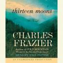 Thirteen Moons Audiobook