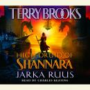 High Druid of Shannara: Jarka Ruus Audiobook