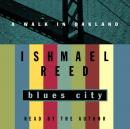 Blues City: A Walk in Oakland Audiobook