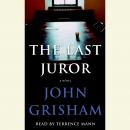 Last Juror: A Novel, John Grisham