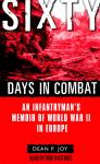 Sixty Days in Combat: An Infantryman's Memoir of World War II in Europe Audiobook