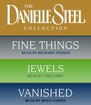 Danielle Steel Value Collection: Fine Things, Jewels, Vanished