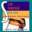 Slim Forever - For Men: Subliminal Self Help Audiobook