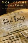 Bill of Wrongs: The Executive Branch's Assault on America's Fundamental Rights, Lou Dubose, Molly Ivins
