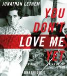 You Don't Love Me Yet Audiobook