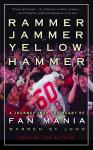 Rammer Jammer Yellow Hammer: A Journey into the Heart of Fan Mania Audiobook