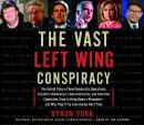 The Vast Left Wing Conspiracy Audiobook