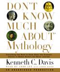 Don't Know Much About Mythology Audiobook