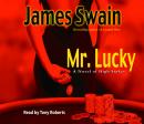 Mr. Lucky: A Novel of High Stakes Audiobook