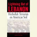 Lightning Out of Lebanon: Hezbollah Terrorists on American Soil Audiobook