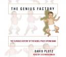 The Genius Factory: The Curious History of the Nobel Prize Sperm Bank Audiobook