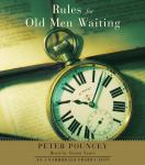 Rules for Old Men Waiting: A Novel Audiobook