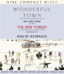Wonderful Town: New York Stories from The New Yorker