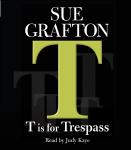 T Is for Trespass, Sue Grafton