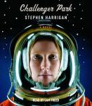 Challenger Park: A Novel Audiobook