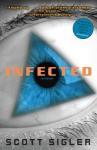 Infected: A Novel, Scott Sigler