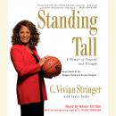 Standing Tall: A Memoir of Tragedy and Triumph, Laura Tucker, C. Vivian Stringer