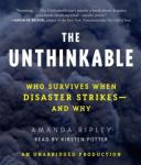 Unthinkable: Who Survives When Disaster Strikes - and Why, Amanda Ripley