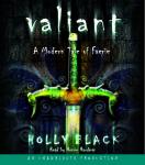 Valiant: A Modern Tale of Faerie Audiobook