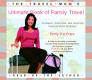 The Travel Mom's Ultimate Book of Family Travel Audiobook