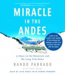 Miracle in the Andes: 72 Days on the Mountain and My Long Trek Home Audiobook