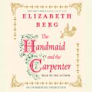 The Handmaid and the Carpenter: A Novel Audiobook