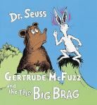 Gertrude McFuzz and The Big Brag, Dr. Seuss