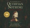 The Astonishing Life of Octavian Nothing, Traitor to the Nation, Volume 1: The Pox Party Audiobook