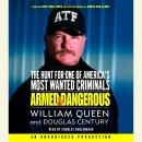 Armed and Dangerous: The Hunt for One of America's Most Wanted