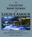 The Collected Short Stories of Louis L'Amour: Unabridged Selections From The Frontier Stories, Volum Audiobook