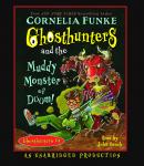 Ghosthunters and the Muddy Monster of Doom, Cornelia Funke