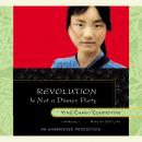 Revolution Is Not a Dinner Party, Ying Chang Compestine