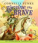 Igraine the Brave, Cornelia Funke